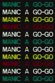 Manic a Go-Go