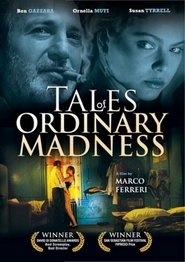Tales of Ordinary Madness in HD Streaming Tales of Ordinary Madness Watch and get Download Tales of Ordinary Madness in HD Streaming