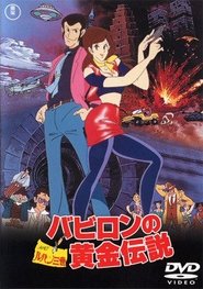 Lupin the Third: The Legend of the Gold of Babylon Watch and get Download Lupin the Third: The Legend of the Gold of Babylon in HD Streaming