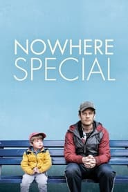 مشاهدة فيلم Nowhere Special 2021 مترجم