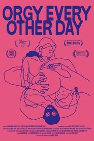 Orgy Every Other Day (2024) Orgy Every Other Day (2024)