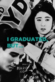 I Graduated, But... se film streaming