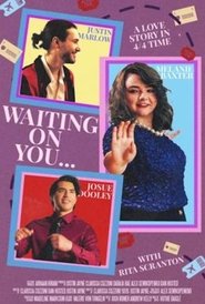 Waiting on You... (2025)