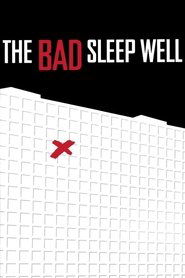 The Bad Sleep Well Streaming Francais