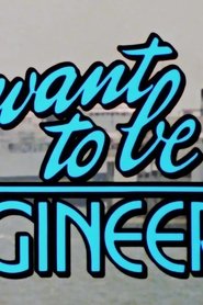 I want to Be an Engineer (1983)