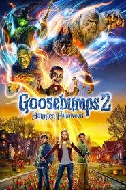 Watch Goosebumps 2: Haunted Halloween (2018)