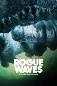 مشاهدة الوثائقي Rogue Waves 2019 مترجم