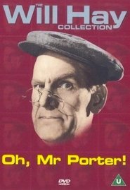 Oh, Mr. Porter! Watch and Download Free Movie Streaming