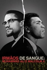 Image Irmãos de Sangue: Muhammad Ali e Malcolm X