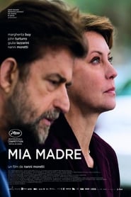 مشاهدة فيلم Mia madre 2015 مترجم