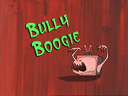 Bully Boogie