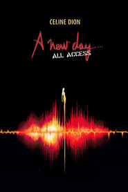 Céline Dion: A New Day - All Access