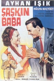 Şaşkın Baba en Streaming Gratuit Complet