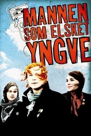 The Man Who Loved Yngve en Streaming Gratuit