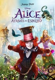 Assistir – Alice do Outro Lado do Espelho (Legendado)