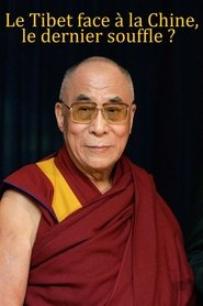 Le Tibet face à la Chine, le dernier souffle ? (2024) Le Tibet face à la Chine, le dernier souffle ? (2024)