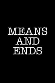 Means and Ends