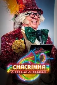 Imagem Chacrinha, o Eterno Guerreiro