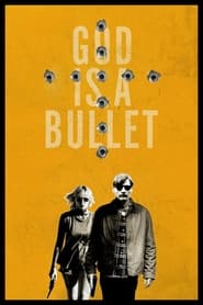 مشاهدة فيلم God Is a Bullet 2023 مترجم