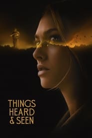 مشاهدة فيلم Things Heard & Seen 2021 مترجم – مدبلج