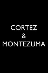 The Story of Cortez and Montezuma