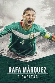 Image Rafa Márquez: O Capitão