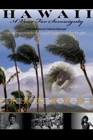 Hawaii: A Voice for Sovereignty (2009) Hawaii: A Voice for Sovereignty (2009)