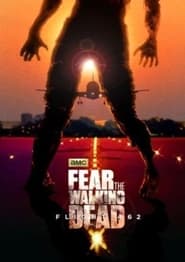 Fear the Walking Dead: Flight 462 S1E1