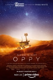 مشاهدة الوثائقي Good Night Oppy 2022 مترجم