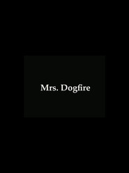 Mrs Dogfire movie poster