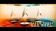 Season 3 Gag Reel