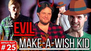 The Evil Make-A-Wish Kid