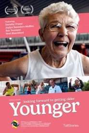 Younger: Looking Forward to Getting Older (2024) Younger: Looking Forward to Getting Older (2024)