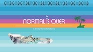 Normal Is Over