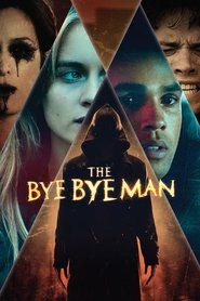 The Bye Bye Man en Streaming Gratuit Complet Francais