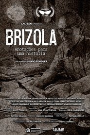 Brizola, Anotações para uma História (2024) Brizola, Anotações para uma História (2024)