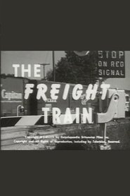 The Freight Train (1954) The Freight Train (1954)