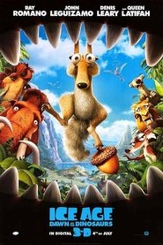 Ice Age: Dawn of the Dinosaurs Ice Age: Dawn of the Dinosaurs