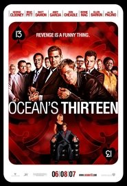 Ocean's Thirteen Ocean's Thirteen