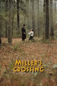 مشاهدة فيلم Miller’s Crossing 1990 مترجم