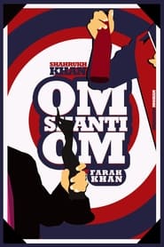 Om Shanti Om (2007) Om Shanti Om (2007)