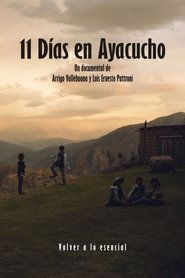 11 Días en Ayacucho (2024) 11 Días en Ayacucho (2024)