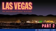 Las Vegas: An Unconventional History (2): American Mecca
