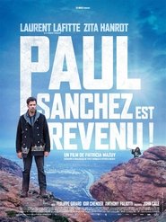 Paul Sanchez est revenu ! (2018) Paul Sanchez est revenu ! (2018)