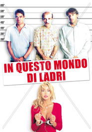 In questo mondo di ladri Film in Streaming Completo in Italiano