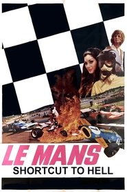 Le Mans - Scorciatoia per l'inferno