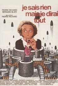 Je sais rien mais je dirai tout Film Plakat