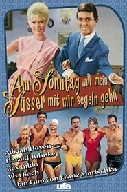 Am Sonntag will mein Süßer mit mir segeln gehn en Streaming Gratuit