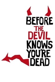 مشاهدة فيلم Before the Devil Knows You’re Dead 2007 مترجم مباشر اونلاين