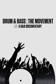 Drum & Bass: The Movement 